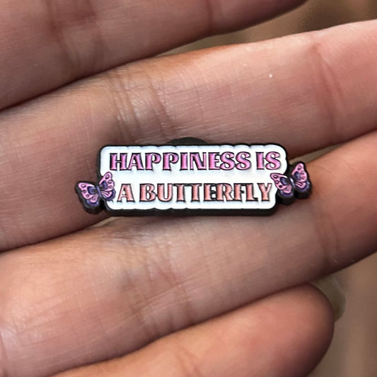 Happiness is a Butterfly Enamel Pin