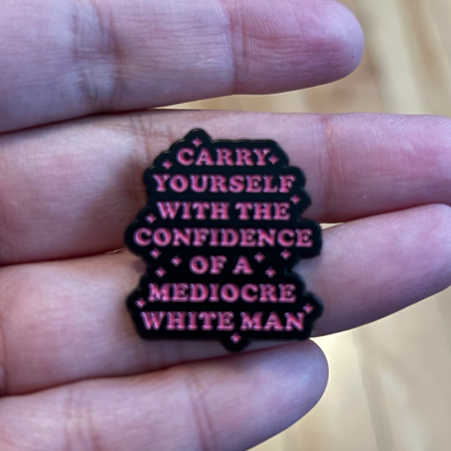Mediocre White Man Enamel Pin