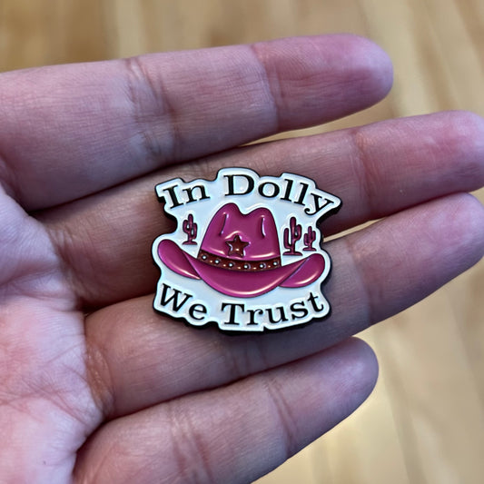 In Dolly We Trust Enamel Pin