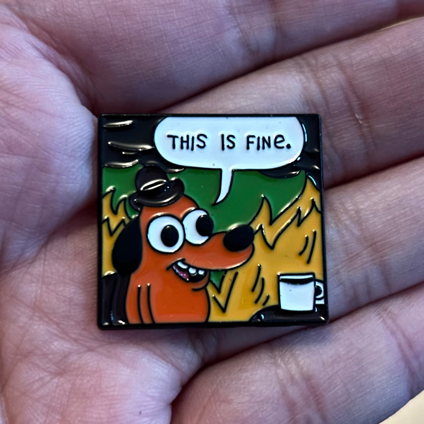 This is Fine Dog Enamel Pin