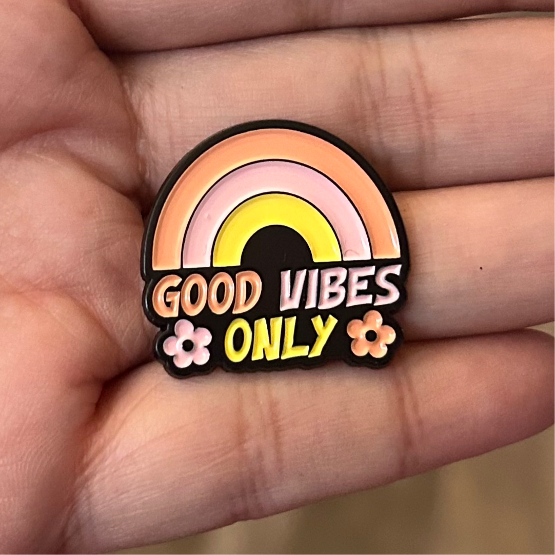 Good Vibes Only Enamel Pin