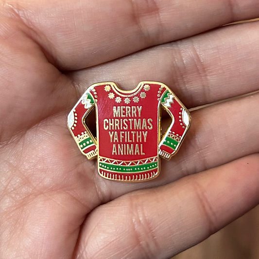 Merry Christmas Ya Filthy Animal Enamel Pin